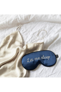 "Let Me Sleep" Silk Eye Mask