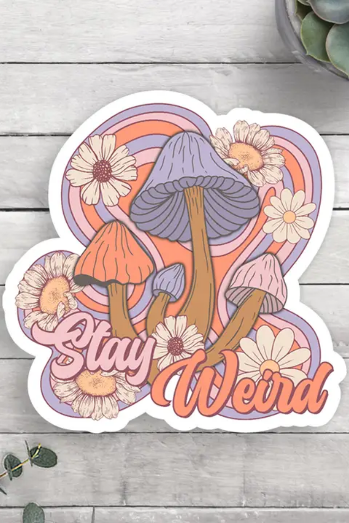 Stay Weird Vinyl Sticker