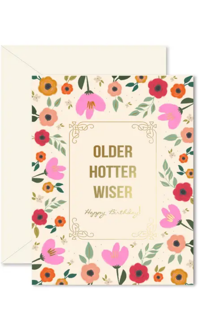 Older Hotter Wiser Birthday Card